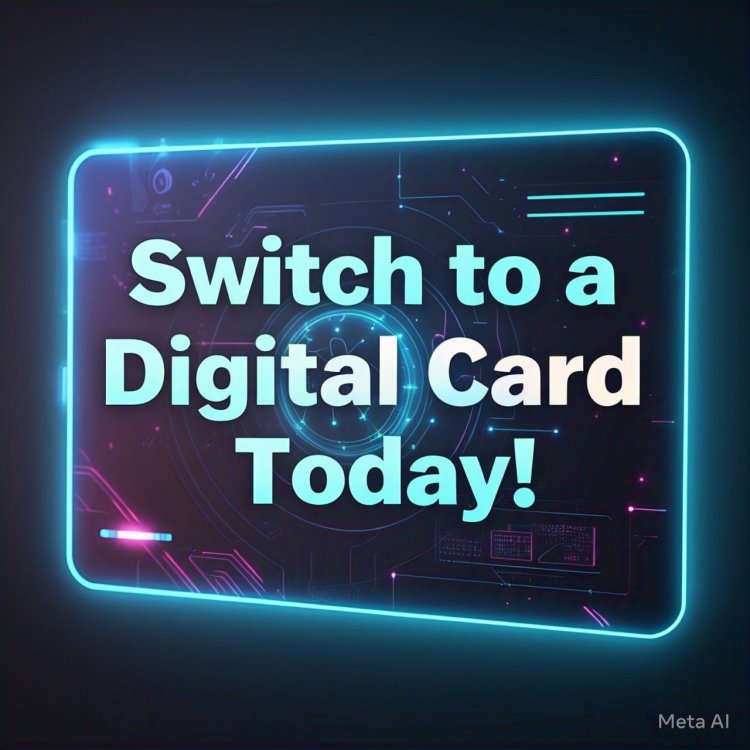 Why You Should Spend More Time Thinking About How to Create a Professional Digital Visiting Card?