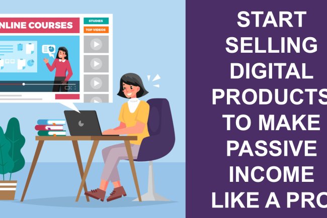 The Ultimate Guide to Selling Digital Products: How to Create, Market & Scale Your Online Business