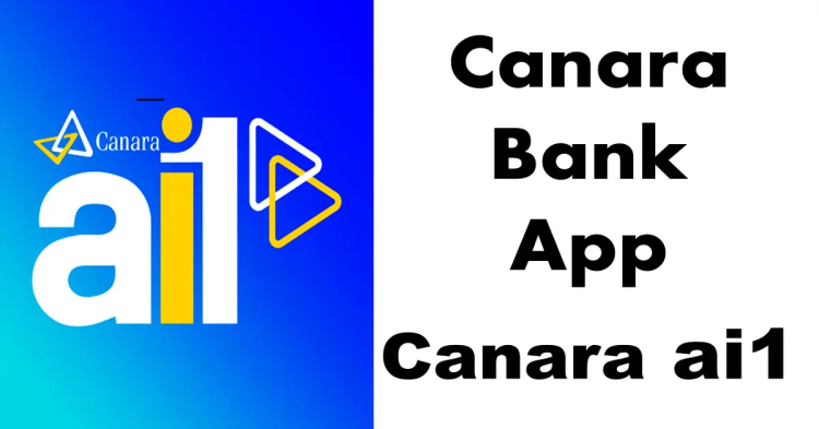 Canara ai1 App – A Game-Changer in the World of Digital Banking