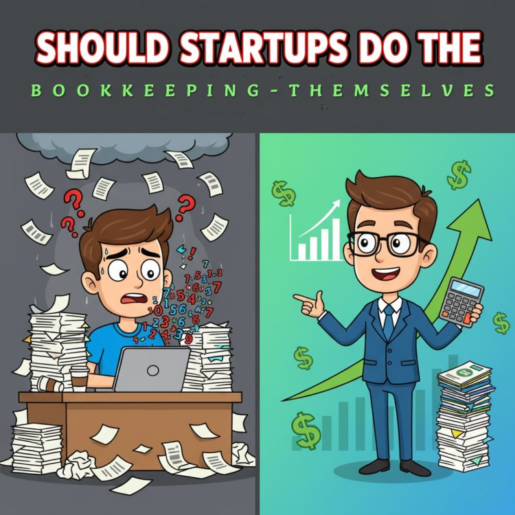 Should Startups Do the Bookkeeping Themselves?