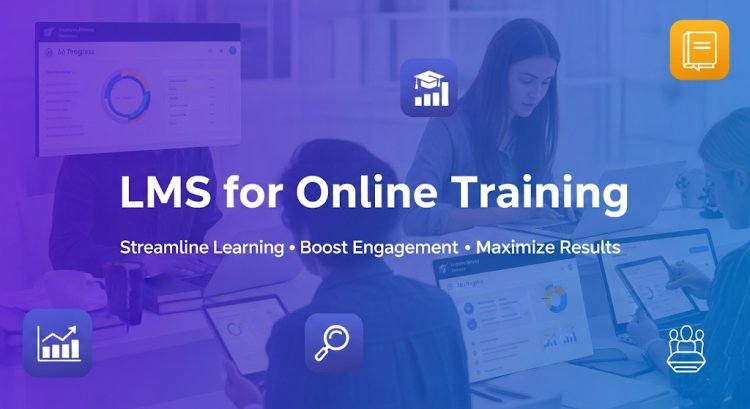 The Role of LMS (Learning Management System) in Online Training Institutions (OTIs)