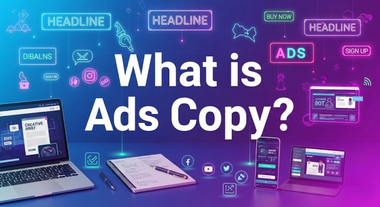 What is Ads Copy?