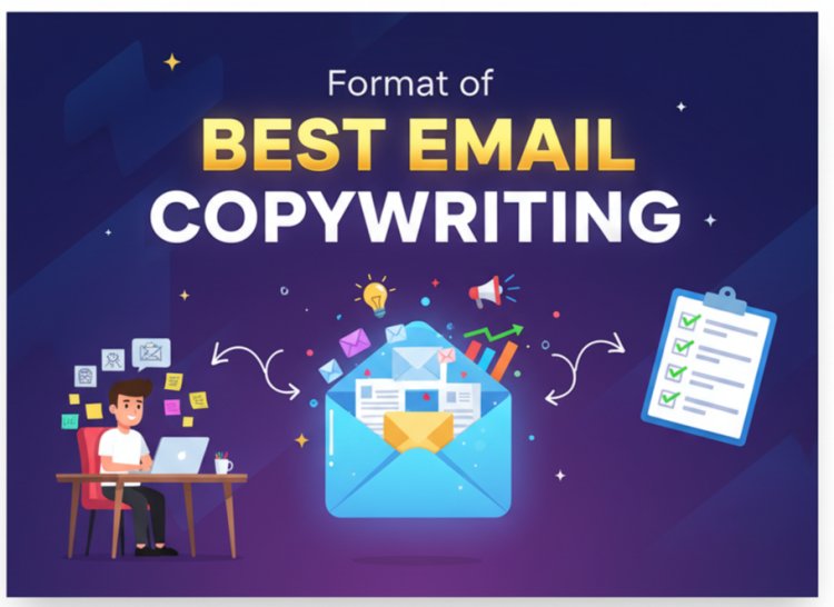 Best Email Copywriting Formats