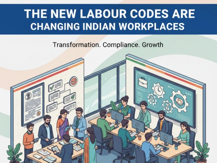 The New Labour Codes Are Changing Indian Workplaces